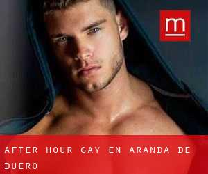 After Hour Gay en Aranda de Duero