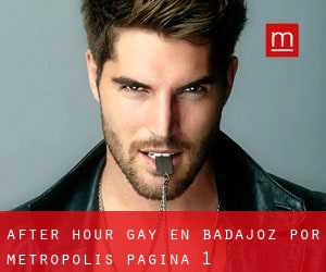 After Hour Gay en Badajoz por metropolis - página 1