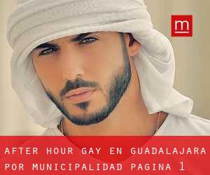 After Hour Gay en Guadalajara por municipalidad - página 1