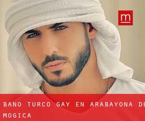 Baño Turco Gay en Arabayona de Mógica