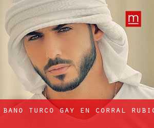 Baño Turco Gay en Corral-Rubio