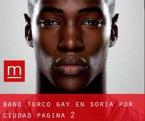 Baño Turco Gay en Soria por ciudad - página 2