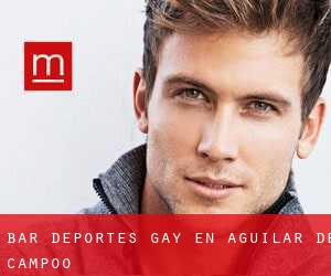 Bar Deportes Gay en Aguilar de Campóo