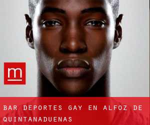Bar Deportes Gay en Alfoz de Quintanadueñas