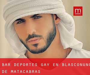 Bar Deportes Gay en Blasconuño de Matacabras