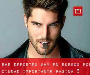 Bar Deportes Gay en Burgos por ciudad importante - página 3