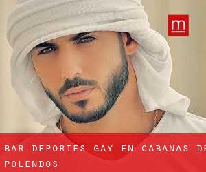 Bar Deportes Gay en Cabañas de Polendos