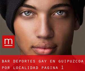 Bar Deportes Gay en Guipúzcoa por localidad - página 1