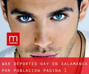 Bar Deportes Gay en Salamanca por población - página 1