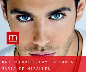 Bar Deportes Gay en Santa Maria de Miralles
