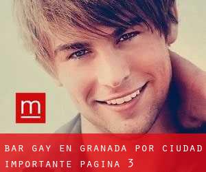 Bar Gay en Granada por ciudad importante - página 3