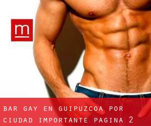Bar Gay en Guipúzcoa por ciudad importante - página 2