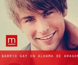 Barrio Gay en Alhama de Aragón