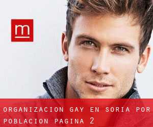 Organización Gay en Soria por población - página 2