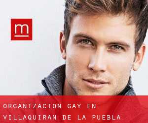 Organización Gay en Villaquirán de la Puebla