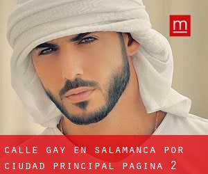 Calle Gay en Salamanca por ciudad principal - página 2