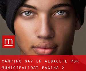 Camping Gay en Albacete por municipalidad - página 2