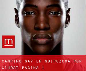 Camping Gay en Guipúzcoa por ciudad - página 1