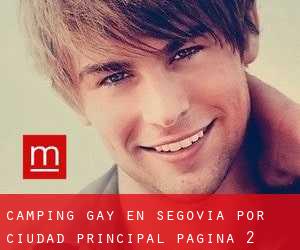 Camping Gay en Segovia por ciudad principal - página 2