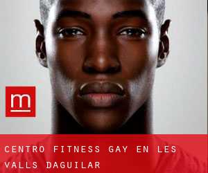 Centro Fitness Gay en les Valls d'Aguilar