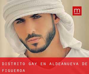 Distrito Gay en Aldeanueva de Figueroa