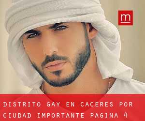 Distrito Gay en Cáceres por ciudad importante - página 4