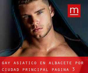 Gay Asiático en Albacete por ciudad principal - página 3