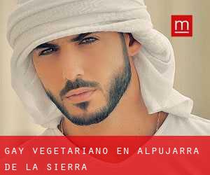 Gay Vegetariano en Alpujarra de la Sierra