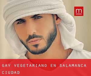 Gay Vegetariano en Salamanca (Ciudad)