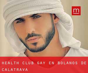 Health Club Gay en Bolaños de Calatrava