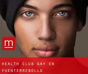 Health Club Gay en Fuenterrebollo