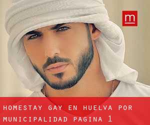 Homestay Gay en Huelva por municipalidad - página 1