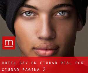 Hotel Gay en Ciudad Real por ciudad - página 2