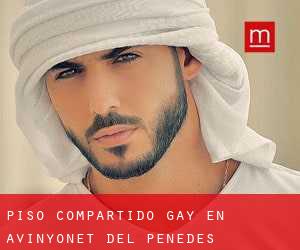 Piso Compartido Gay en Avinyonet del Penedès