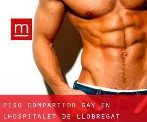 Piso Compartido Gay en L'Hospitalet de Llobregat