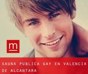 Sauna Pública Gay en Valencia de Alcántara
